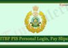 ITBP PIS 2024 Registration, Personal Login | How To Check ITBP Payslips ITBP PIS