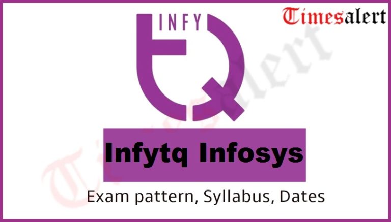 InfyTQ 2023 Exam Pattern, Syllabus, Exam Dates Of Infosys Certification Exam
