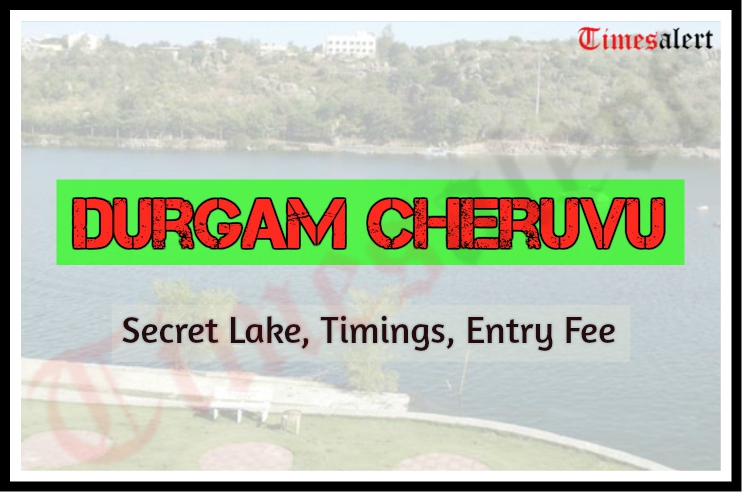 Durgam Cheruvu Lake Hyderabad – Timings, Ticket Price, Entry Fee, Secret Lake Location Map