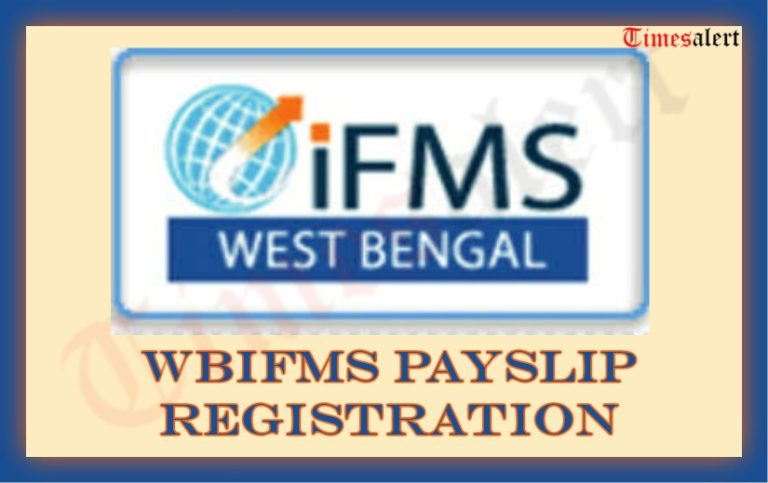 WBIFMS Payslip Registration @ wbifms.gov.in | ifms Salary Pay Slip Login