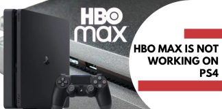 HBO Max not working on ps4