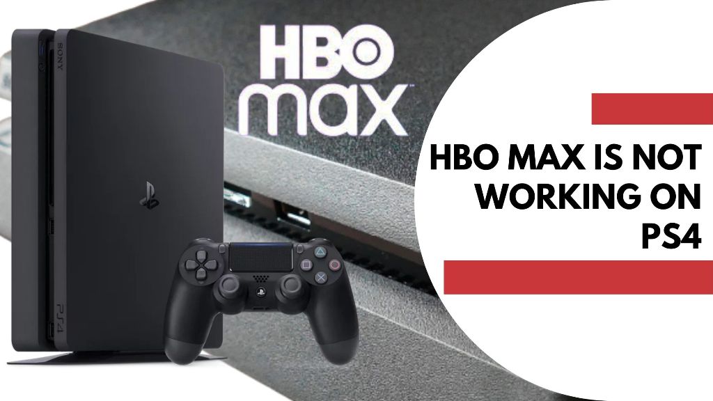 HBO Max not working on ps4