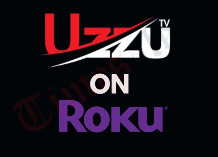 How To Watch Uzzu TV On Roku / Download Uzzu Tv