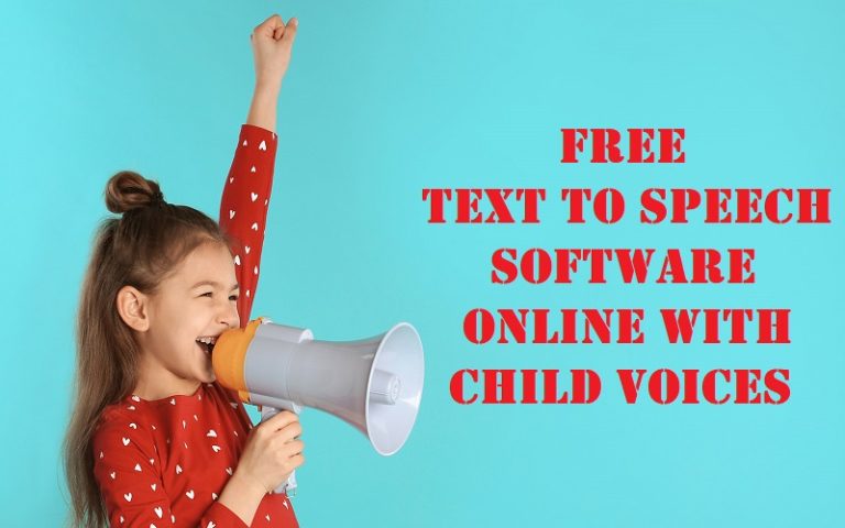 Best Top Free Text To Speech Software Online With Child Voices