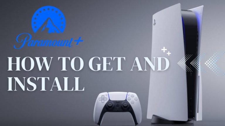 How to Get, Install and Watch Paramount Plus on PS5
