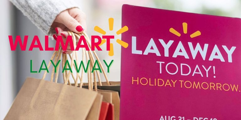 Walmart Layaway 2023 | Walmart Layaway Start Date, Deals
