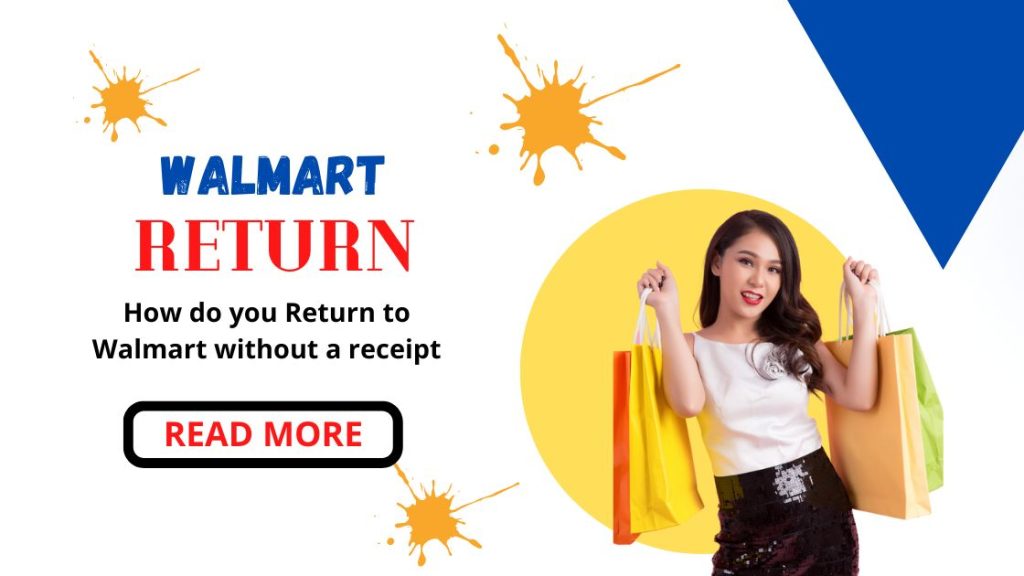 Return to Walmart without a receipt