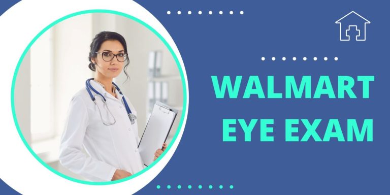 Walmart eye exam – appointment, costs of eye check