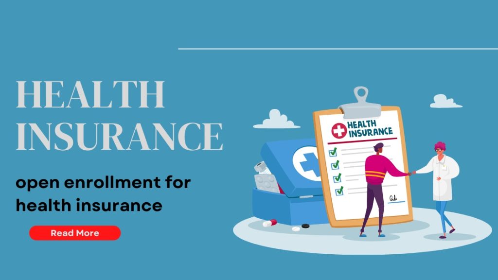 open enrollment for health insurance