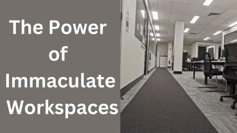 The Power of Immaculate Workspaces