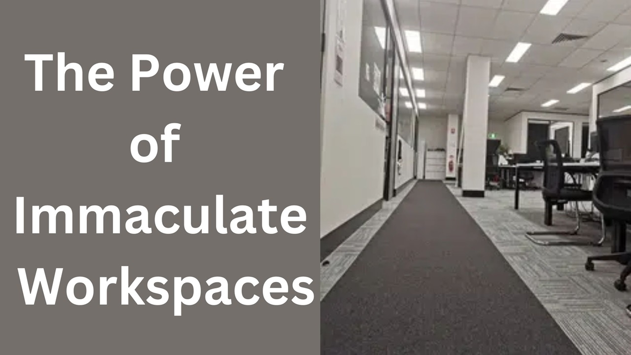 Sweeping Away Stress: The Power of Immaculate Workspaces The Power of Immaculate Workspaces