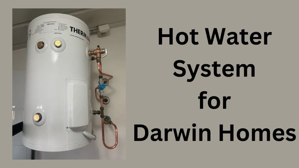 Hot Water System for Darwin Homes