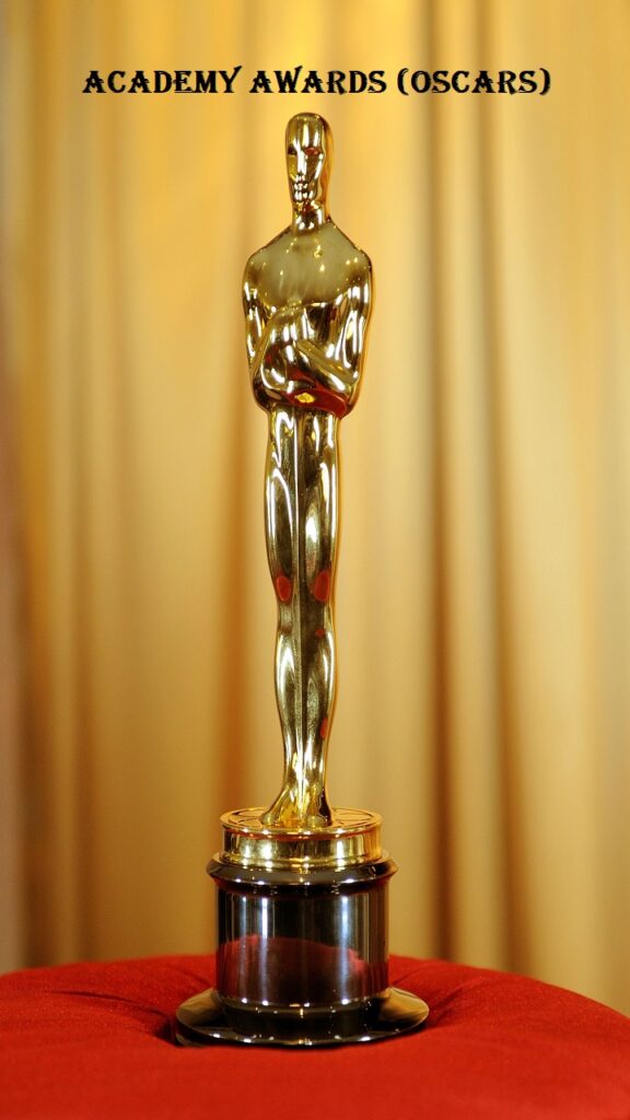 Academy Awards (Oscars)