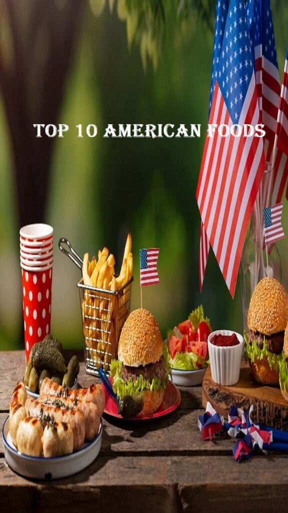 Top 10 American Foods