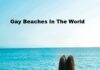 Top 10 Best Gay Beaches In the World gay beaches in the world