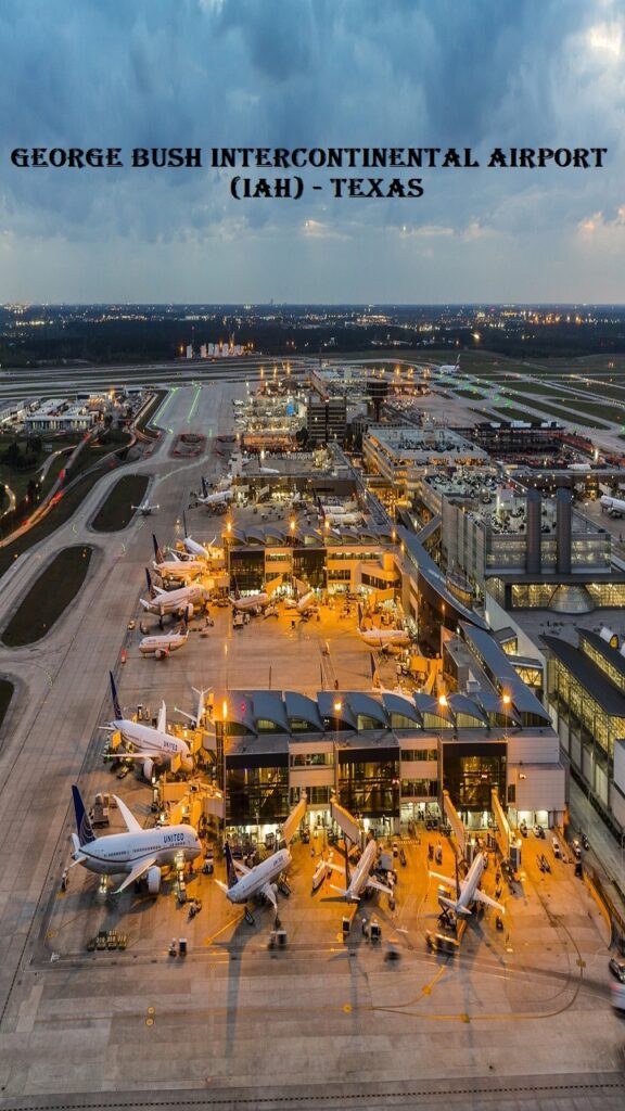 George Bush Intercontinental Airport (IAH) - Texas