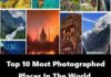 Top 10 Most Photographed Places In The World most photographed places in the world