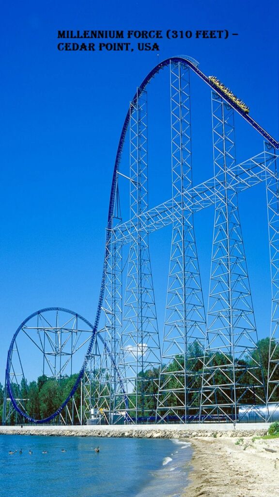 Millennium Force (310 feet)